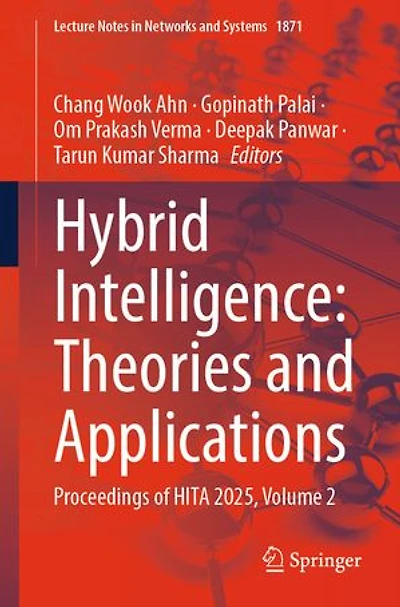 Hybrid Intelligence: Theories and Applications: Proceedings of HITA 2025, Volume 2