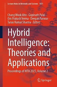 Hybrid Intelligence: Theories and Applications: Proceedings of HITA 2025, Volume 2