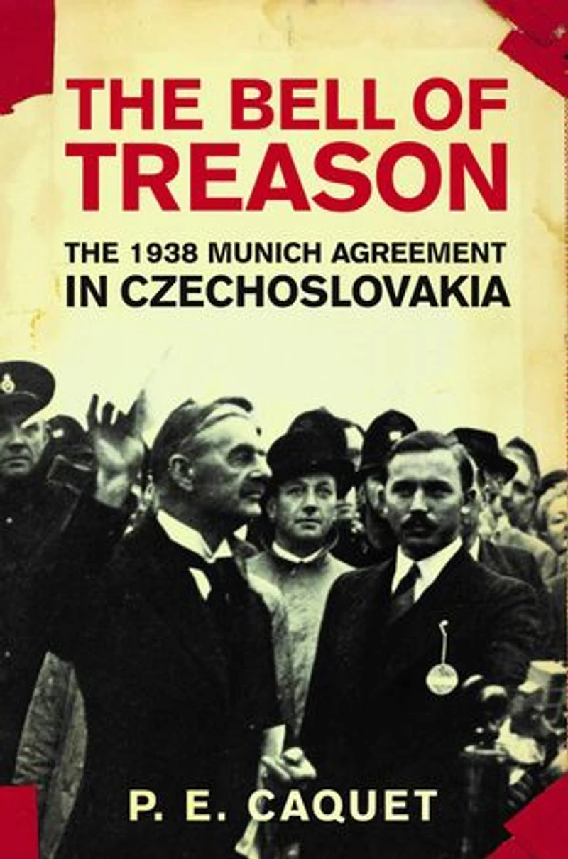 The Bell of Treason: 1938 Munich Agreement Czechoslovakia