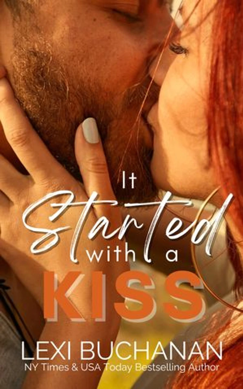 It Started with a Kiss