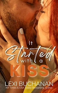 It Started with a Kiss