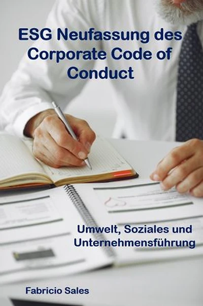 ESG Neufassung des Corporate Code of Conduct