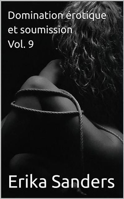 Domination érotique et soumission Vol. 9: Collection de domination érotique, #46