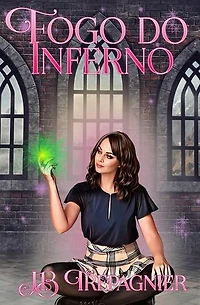Fogo do Inferno: Academia Fortuna, #2
