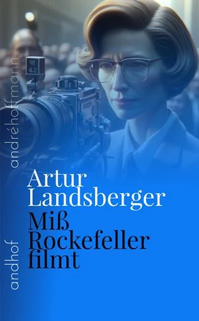 Miß Rockefeller filmt: andhof