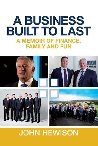 A Business Built to Last: A memoir of finance, family and fun