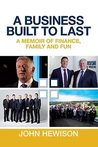 A Business Built to Last: A memoir of finance, family and fun