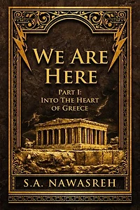 WE ARE HERE: Part 1 - Into the Heart of Greece