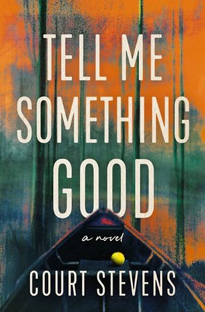 Tell Me Something Good: A Novel