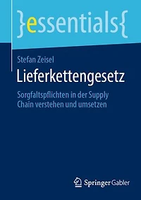 Lieferkettengesetz: Sorgfaltspflichten in der Supply Chain verstehen und umsetzen