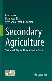 Secondary Agriculture: Sustainability and Livelihood India