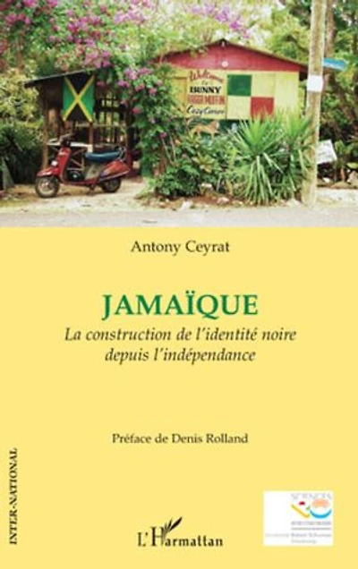 Jamaïque: La construction de l'identité noire depuis l'indépendance