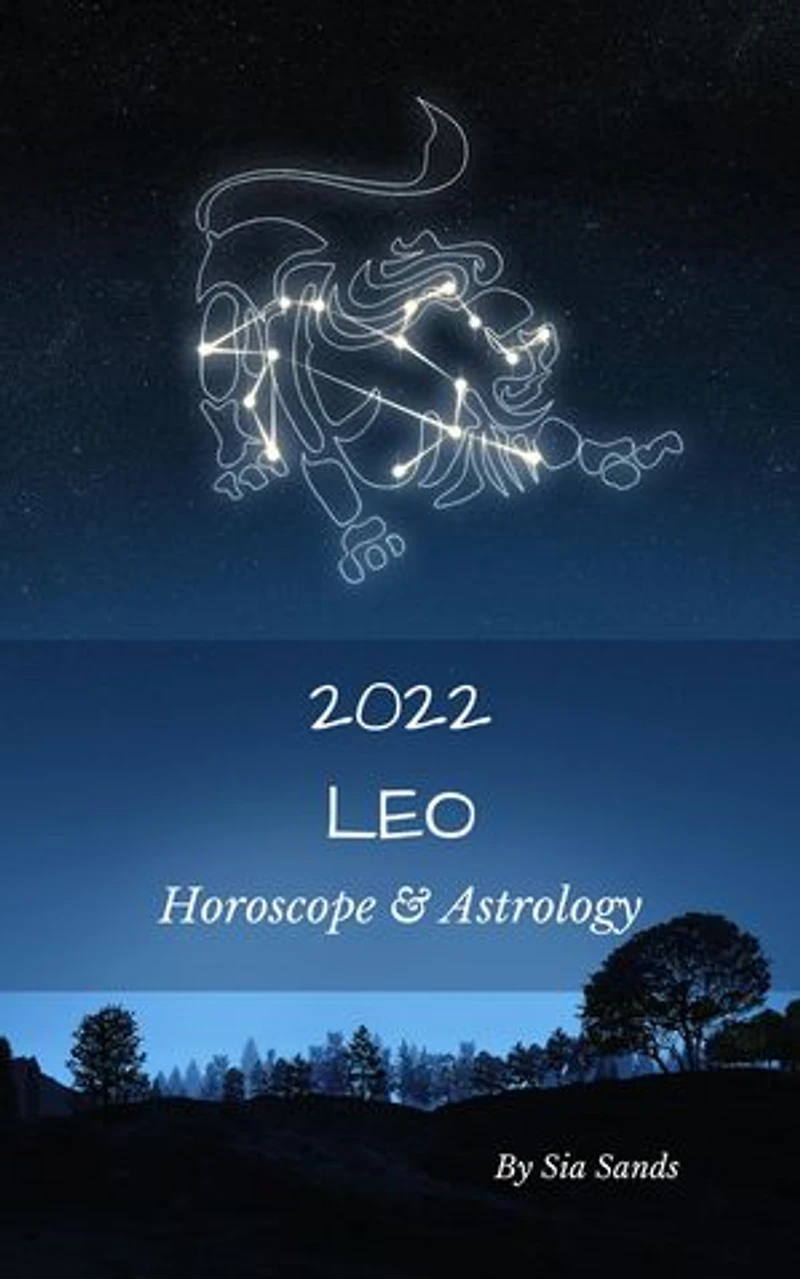 Leo Horoscope & Astrology 2022: Astrology & Horoscopes 2022, #5