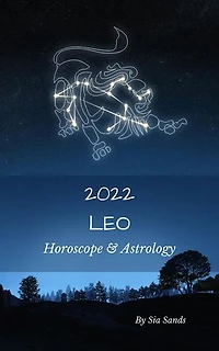 Leo Horoscope & Astrology 2022: Astrology & Horoscopes 2022, #5