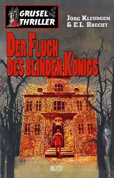 Grusel-Thriller 03: Der Fluch des blinden Königs