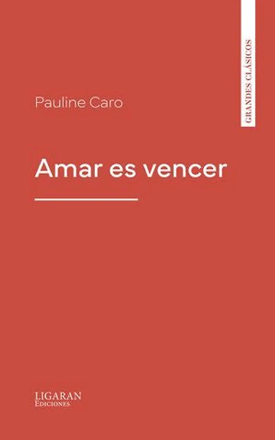 Amar es vencer