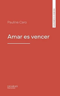 Amar es vencer