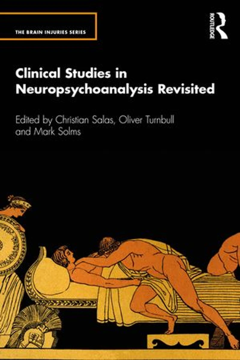 Clinical Studies Neuropsychoanalysis Revisited