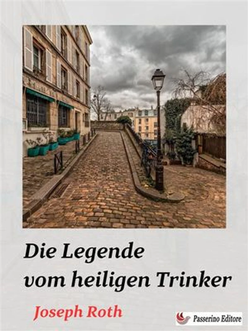 Die Legende vom heiligen Trinker