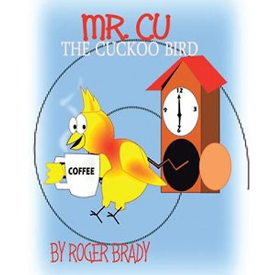 Mr. Cu The Cuckoo Bird