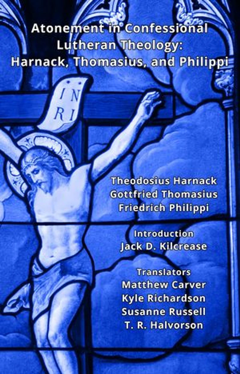 Atonement in Confessional Lutheran Theology: Harnack, Thomasius