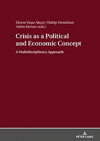 Crisis as A Political and Economic Concept: Multidisciplinary Approach