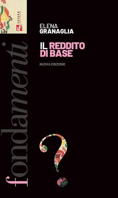 Il reddito di base. Nuova ediz.