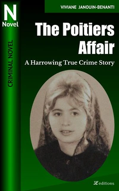 The Poitiers Affair: A Harrowing True Crime Story