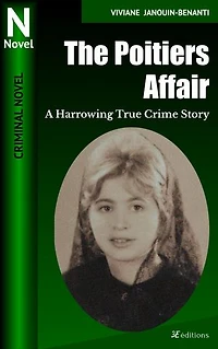 The Poitiers Affair: A Harrowing True Crime Story