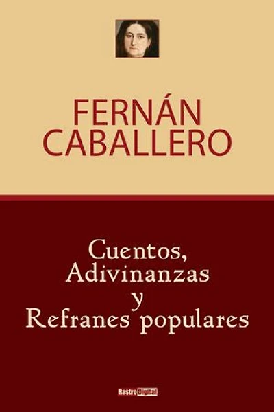 Cuentos, adivinanzas y refranes populares