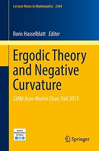 Ergodic Theory and Negative Curvature: CIRM Jean-Morlet Chair, Fall 2013