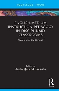English-Medium Instruction Pedagogy Disciplinary Classrooms: Voices from the Ground