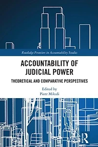 Accountability of Judicial Power: Theoretical and Comparative Perspectives