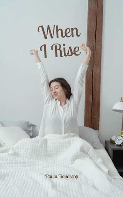 When I Rise
