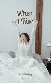 When I Rise