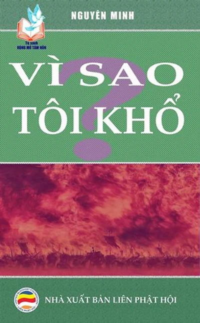 Vì sao tôi khổ?: Tủ sách Rộng Mở Tâm Hồn, #15