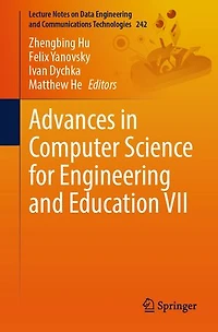Advances Computer Science for Engineering and Education VII
