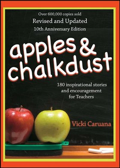 Apples & Chalkdust: Inspirational Stories and Encouragement for Teache