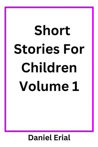 Short Stories For Children: Short Stories For Children, #1