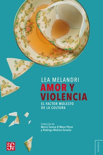Amor y violencia: El factor molesto de la cultura