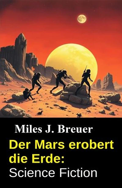 Der Mars erobert die Erde: Science Fiction