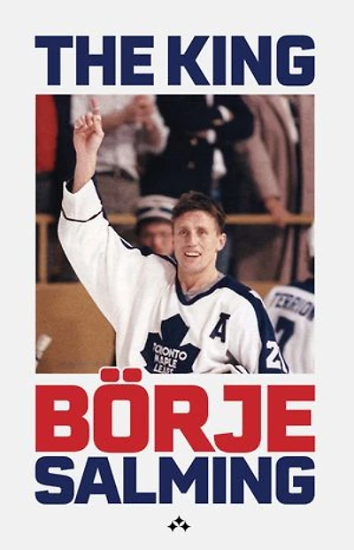 The King: The Story of Börje Salming
