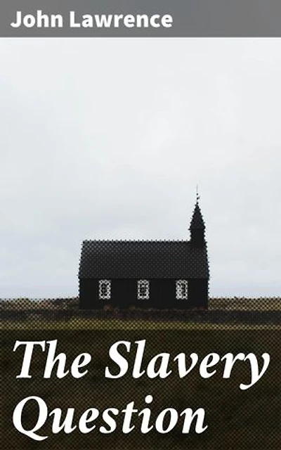 The Slavery Question: Enriched edition. Uncovering the Legacy of American Slavery: A Comprehensive Analysis