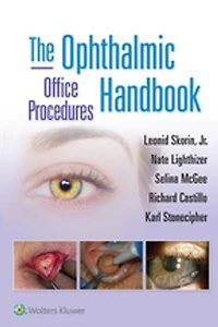 The Ophthalmic Office Procedures Handbook: Print + eBook with Multimedia