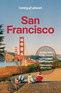 Lonely Planet San Francisco 14 14th Ed.: Plan the Trip of a Lifetime, Detailed Itineraries & Maps, Insider Tips, Covers Marina, Fisherman's Wharf Piers, Downtown and more