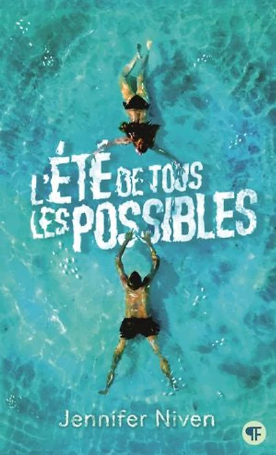 L' été de tous les possibles