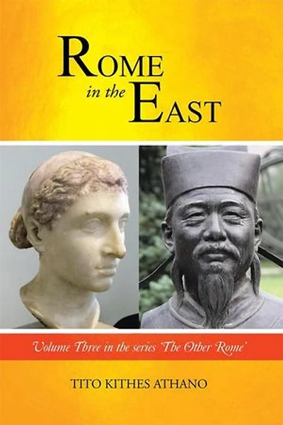Rome in the East: Volume Three in the Series ‘The Other Rome’