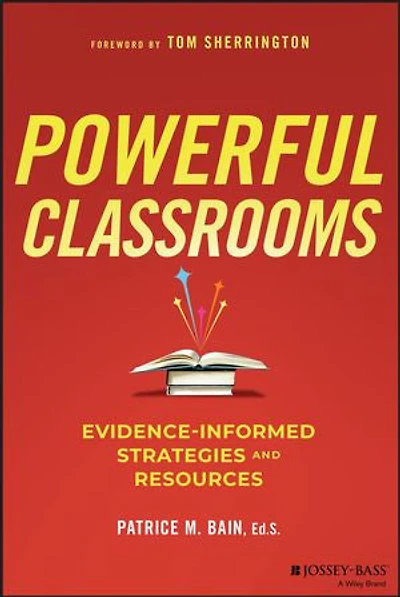 Powerful Classrooms: Evidence-informed Strategies and Resources