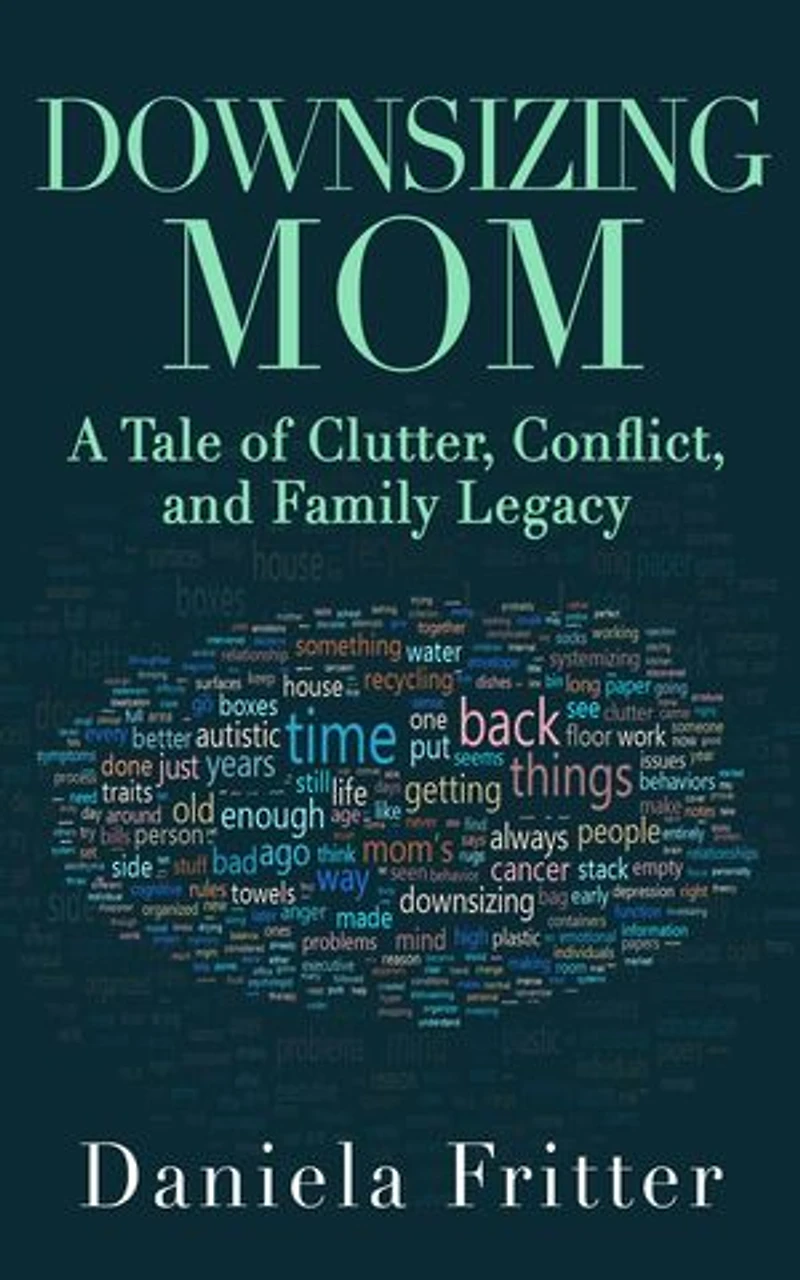 Downsizing Mom: A Tale of Clutter, Conflict, and Family Legacy