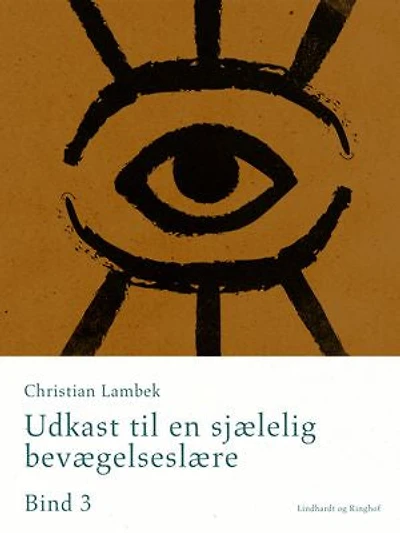 Udkast til en sjælelig bevægelseslære. Bind 3